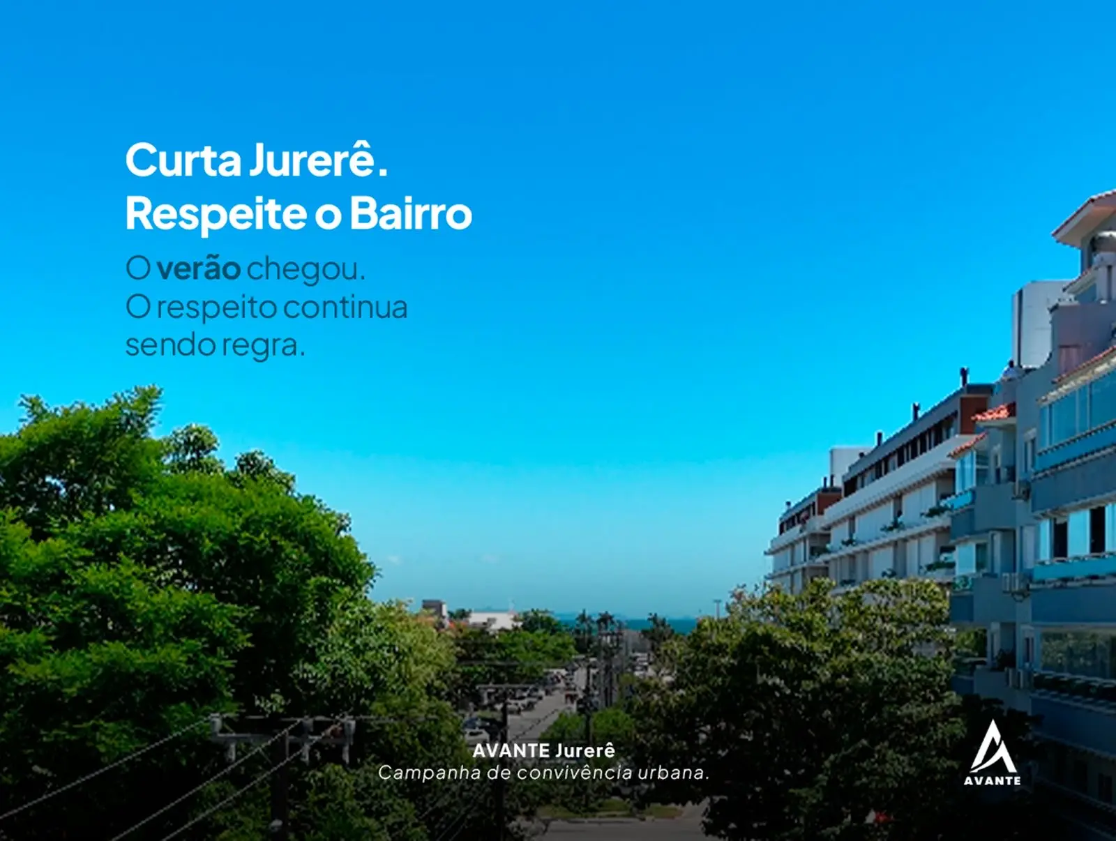 AVANTE Jurerê lança campanha contra perturbação do sossego “Curta Jurerê. Respeite o Bairro” e reforça corresponsabilidade da gestão imobiliária