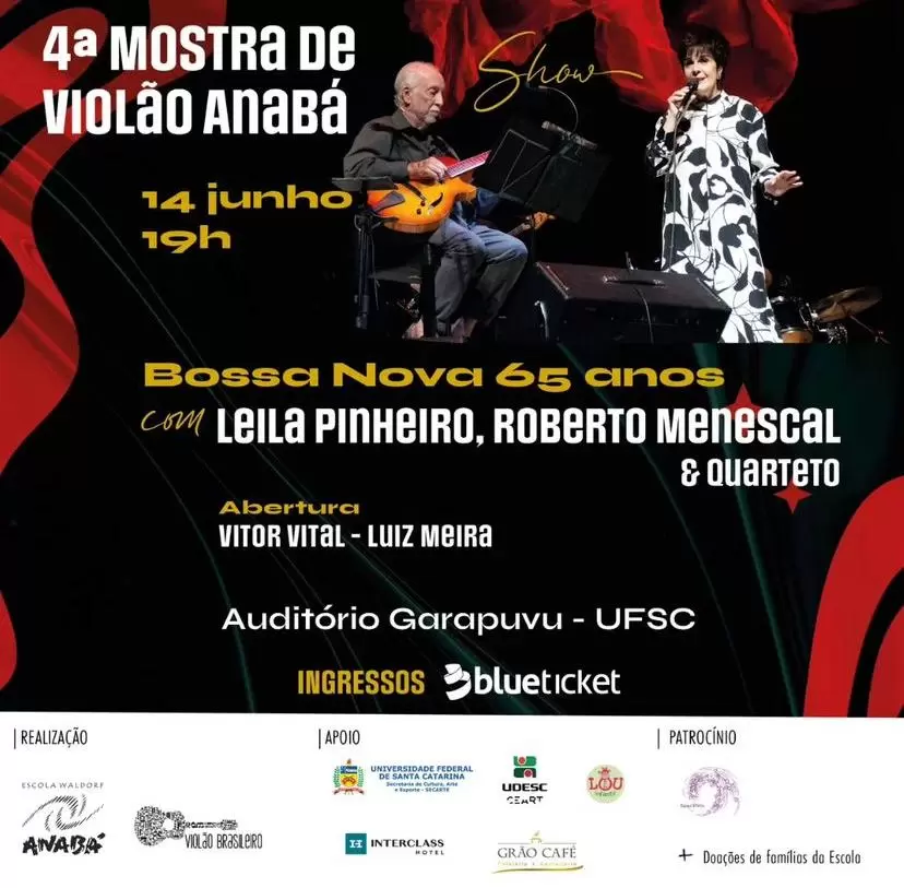 Leila Pinheiro e Roberto Menescal cantam “Bossa Nova 65 anos” em Florianópolis na 4ª  Mostra de Violão Anabá 
