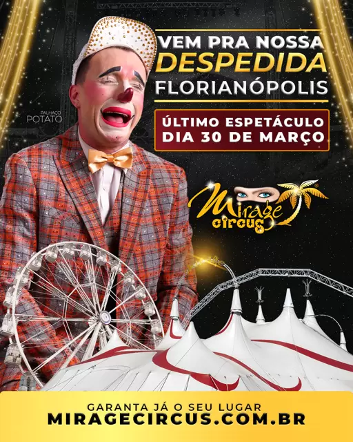 Fim da Temporada: Semana de despedida do Mirage Circus em Floripa