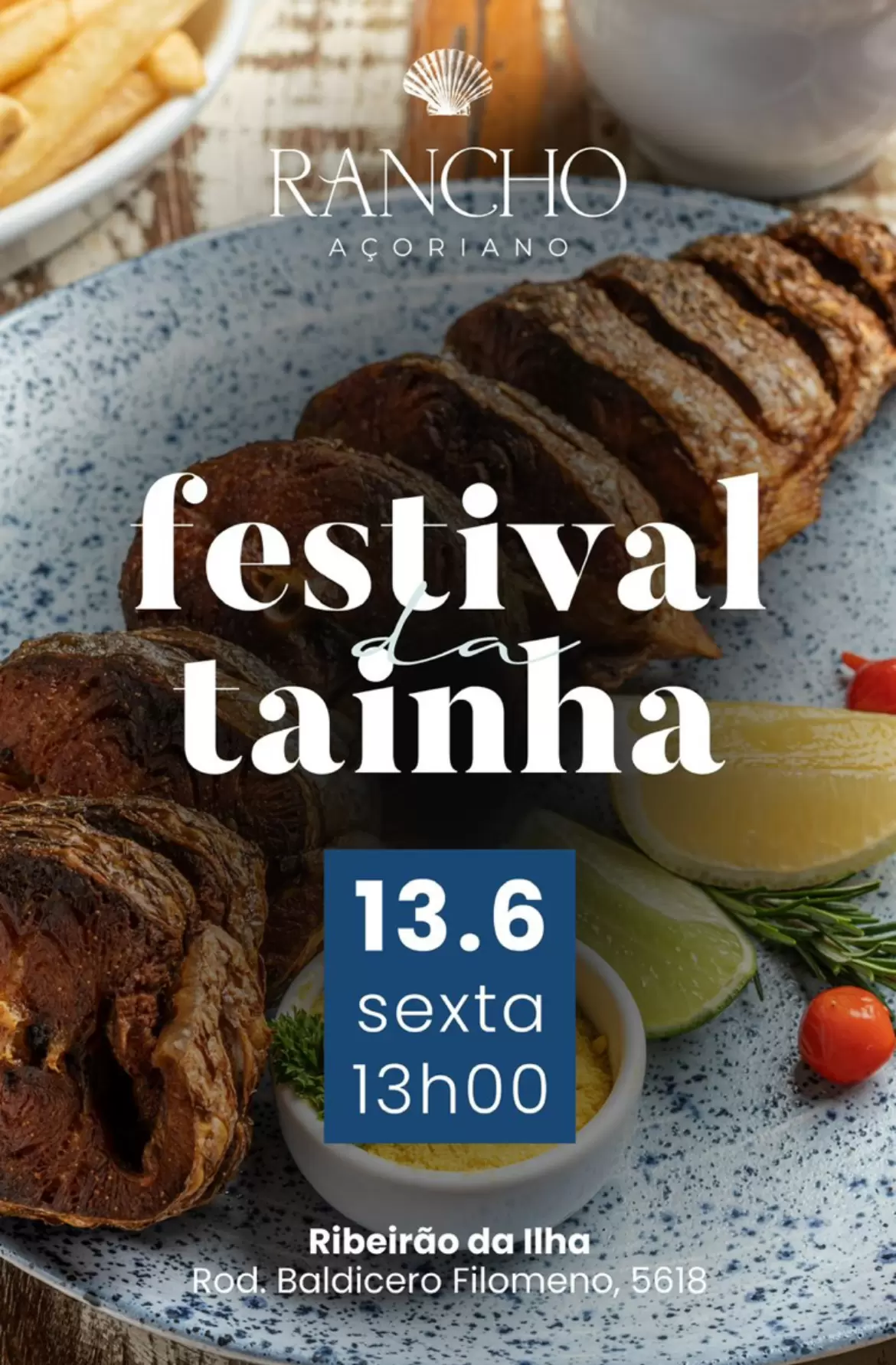 Festival da Tainha 2025 - Rancho Açoriano - dia 13 de junho de 2025 em Florianópolis/SC.