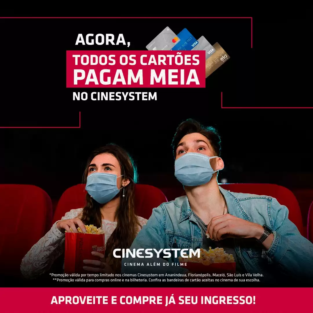 Cinesystem lança promoção de meia entrada para todos que comprarem ingresso no cartão