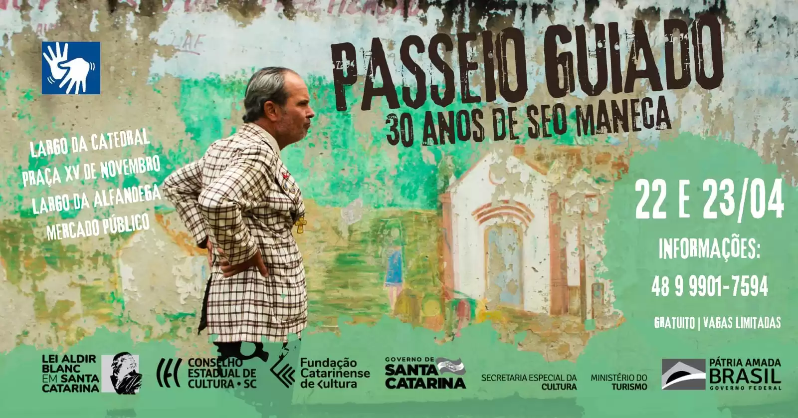 SEO MANECA CELEBRA 30 ANOS DE BOAS HISTÓRIAS EM UM PASSEIO GUIADO PELAS RUAS DO CENTRO DE FLORIANÓPOLIS